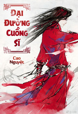 [Dịch] Đại Đường Cuồng Sĩ